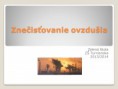/album/znecistovanie-ovzdusia-ii-stupen/slide1-jpg2/